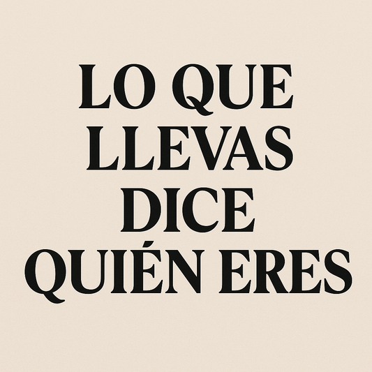 Ropa con Mensaje: Cuando lo que llevas dice Quién Eres